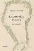 Krakowskie Planty. Zarys dziejów