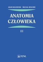 Anatomia człowieka Tom 3 Bochenek, Reicher