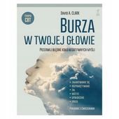 BURZA W TWOJEJ GŁOWIE Przerwij błędne koło