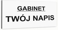 Tabliczka informacyjna BIAŁA aluminiowa GABINET DOWOLNY NAPIS
