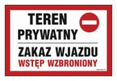 Teren Prywatny Zakaz Wjazdu Wstęp Wzbroniony 30X20