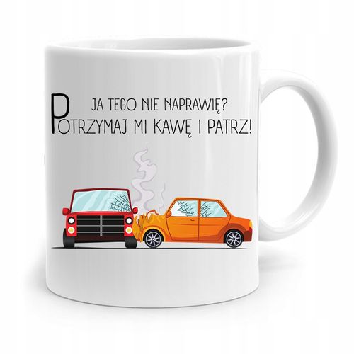 Kubek Prezent Dla Mechanika Ja Tego Nie Naprawię? Z Nadrukiem Ze Zdjęciem na Arena.pl