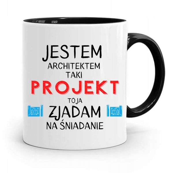 Kubek Czarny Architekta Taki Projekt To Ja Zjadam Z Nadrukiem Ze Zdjęciem zdjęcie 1