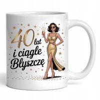 Kubek Dla 40 Latki Prezent Urodziny 40 Lat Urodzinowy Prezent Dla Kobiety
