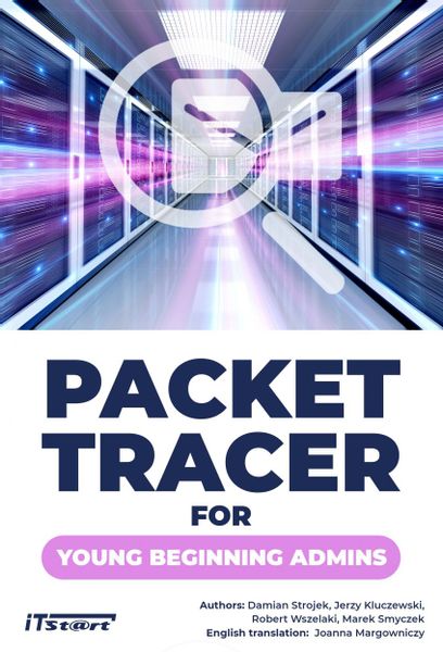 Packet Tracer for young beginning admins praca zbiorowa zdjęcie 1
