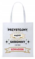 Torba Biała Eco Shopper Dla Szwagra Prezent Z Nadrukiem Ze Zdjęciem