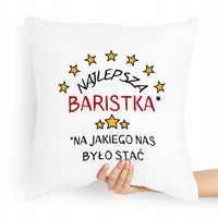 Prezent Poduszka Dla Baristy Najlepsza Baristka Z Nadrukiem Ze Zdjęciem