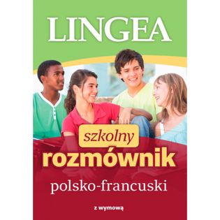 Szkolny rozmównik polsko-francuski z wymową