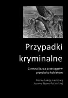CIEMNA LICZBA PRZESTĘPSTW PRZECIWKO KOBIETOM PRACA ZBIOROWA