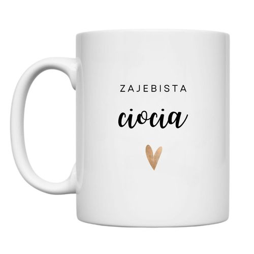 KUBEK "ZAJEBISTA CIOCIA" Wzór - Klasyczny 330 ml - 36 sztuk na Arena.pl