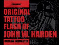 Original Tattoo Flash of John W. Harden: Outlaw Inkmaster Chad Knight