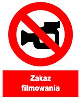 ZZO-39 ZNAK TABLICZKA BHP ----    ZAKAZ FILMOWANIA
