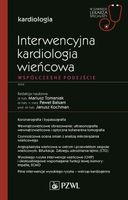 INTERWENCYJNA KARDIOLOGIA WIEŃCOWA. WSPÓŁCZESNE. . . MARIUSZ..
