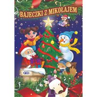 Bajeczki z Mikołajem Bajki Książki dla Dzieci 32 Stron