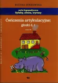 Ćwiczenia artykulacyjne. Głoski "d", "t". Zeszyt 10