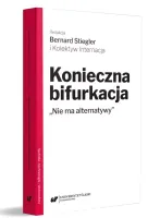 Konieczna bifurkacja. Nie ma alternatywy