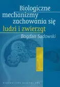 Biologiczne Mechanizmy Zachowania Się Ludzi I Zwierząt