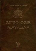 ASTROLOGIA KLASYCZNA TOM IX ASPEKTY. CZĘŚĆ 2 WRONSKI SIERGIEJ A.