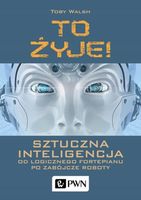 To żyje! Sztuczna inteligencja Toby Walsh
