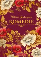 KOMEDIE (EDYCJA KOLEKCJONERSKA) WILLIAM SHAKESPEARE
