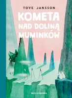 Książka bajka dla dzieci - Kometa nad Doliną Muminków - Tove Jansson