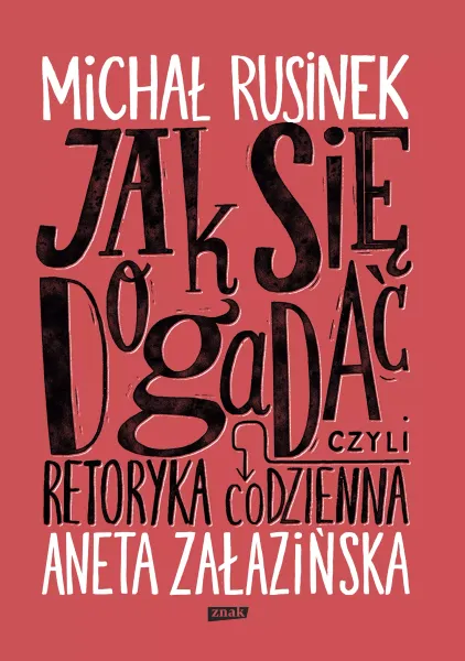Jak się dogadać? Czyli retoryka codzienna zdjęcie 1