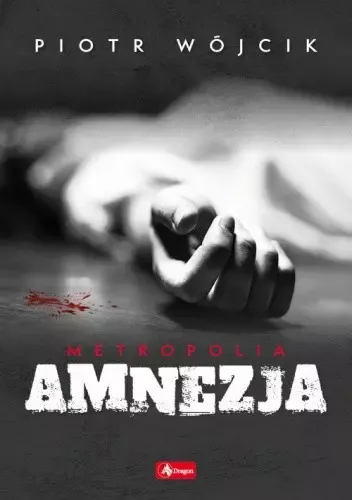 Metropolia. Tom 3. Amnezja zdjęcie 1