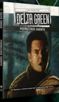 Delta Green: Podręcznik Agenta