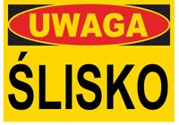 ZI-61 znak tablica na magazyn - UWAGA ŚLISKO