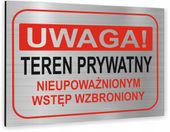 Tabliczka Znak Tablica UWAGA TEREN PRYWATNY nadruk uv