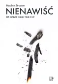 Nienawiść. Jak cenzura niszczy nasz świat
