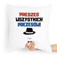 Dla Prezesa Viceprezesa Poduszka Prezes Prezesów Z Nadrukiem Ze Zdjęciem