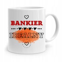 Dla Bankiera Kubek Na Prezent Bankier Idealny Z Nadrukiem Ze Zdjęciem