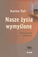 Nasze życia wymyślone