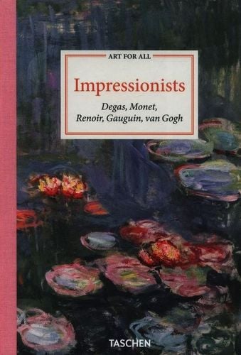Impressionists. Art for All wer. angielska - Bernd Growe na Arena.pl