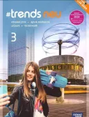 Trends neu 3. Język niemiecki. Podręcznik. Liceum i technikum. Edycja 2025
