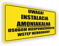 Tabliczka Uwaga! Instalacja amoniakalna nadruk 20x15cm duży wybór