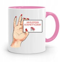 Kubek Różowy Dla Kosmetyczki Najlepsza Kosmetyczka Z Nadrukiem Ze Zdjęciem