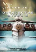 Pierwsze starcie. Tom 4. Ostateczne starcie