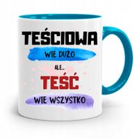 Kubek Błękitny Dla Teścia Teść Wie Wszystko Z Nadrukiem Ze Zdjęciem