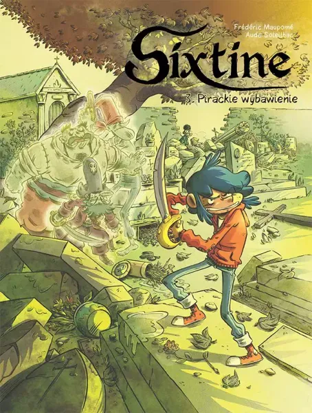 Sixtine. Tom 3. Pirackie wybawienie zdjęcie 1