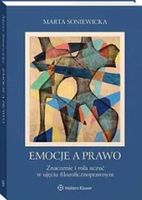Emocje a prawo Znaczenie i rola uczuć w ujęciu filozoficznoprawnym Marta S…