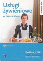 Usługi żywieniowe w hotelarstwie Kwal. T.12.2 WSiP