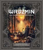 WIEDŹMIN. OFICJALNA KSIĘGA KUCHARSKA ANITA..