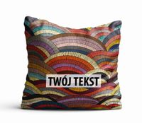 Poduszka Dekoracyjna RÓŻNE  z Twoim napisem R01