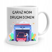 Kubek Prezent Mechanika Garaż Moim Drugim Domem Z Nadrukiem Ze Zdjęciem
