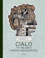 Ciało. Ty I Miliardy Twoich Mieszkańców