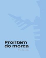 FRONTEM DO MORZA. PLAN, BUDOWA I ARCHITEKTURA. . . ANNA ORCHOWSKA