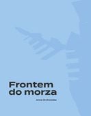 FRONTEM DO MORZA. PLAN, BUDOWA I ARCHITEKTURA. . . ANNA ORCHOWSKA