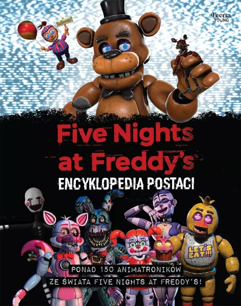 Encyklopedia postaci. Five Nights at Freddy's zdjęcie 1